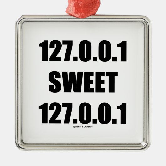 127.0.0.1甘い127.0.0.1 (家の甘い家のギーク) メタルオーナメント (正面)