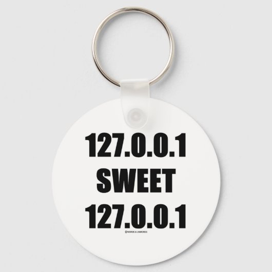 127.0.0.1 Sweet 127.0.0.1 (ホームスイートホームギーク) キーホルダー (正面)