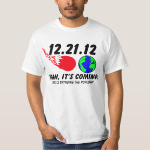 12.21.12世界の端それはTシャツを来ています Tシャツ