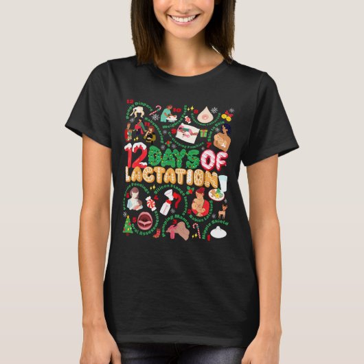 12 Day Of Ibclc Lactation Consultant Breastfeeding Tシャツ (正面)