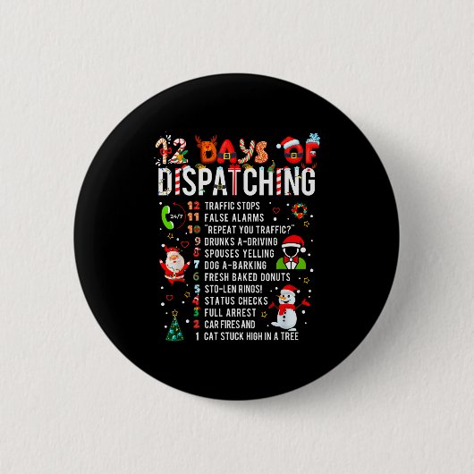 12 Days Of Dispatching Funny Christmas Dispatcher  缶バッジ (正面)