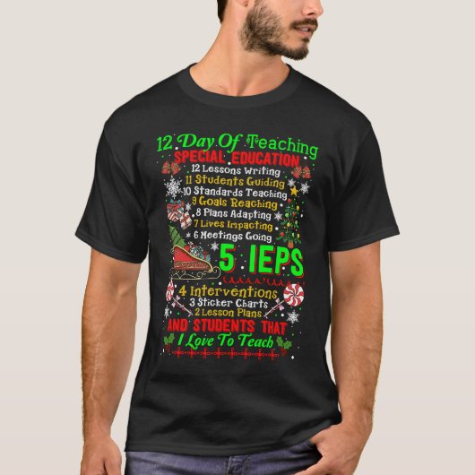 12 Days Of Teaching Special Education IEPS Teacher Tシャツ (正面)