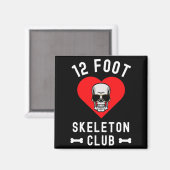 12 Foot Skeleton Club Giant Skelly Gles Valentine' マグネット (正面/裏面)