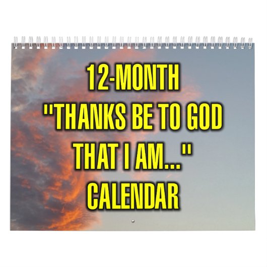 12-Month "Thanks Be To God That I Am..." カレンダー (カバー)