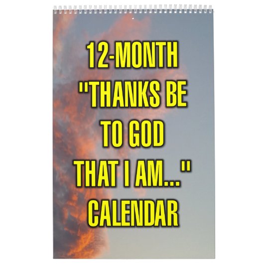 12-Month "Thanks Be To God That I Am..." カレンダー (カバー)