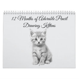 12 Months of Adorable Pencil Drawing Kittens カレンダー