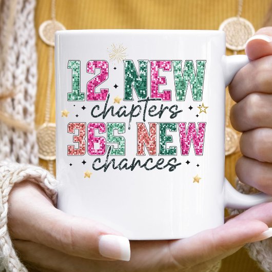 12 NEW CHAPTER 365 NEW CHANCE NEW YEAR GIVES コーヒーマグカップ