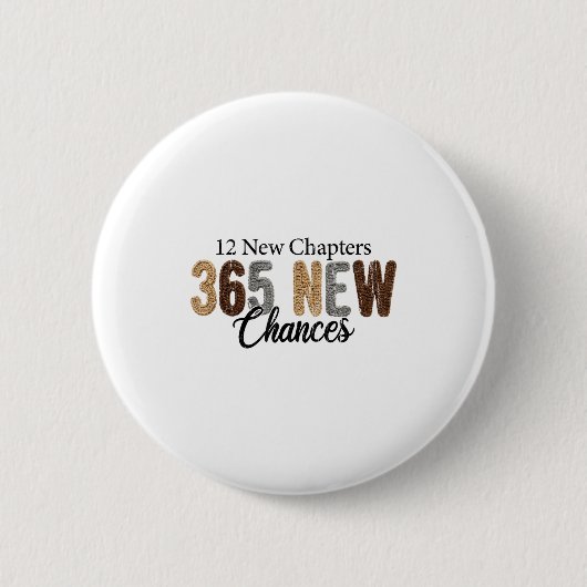 12 New Chapters 365 New Chances  缶バッジ (正面)