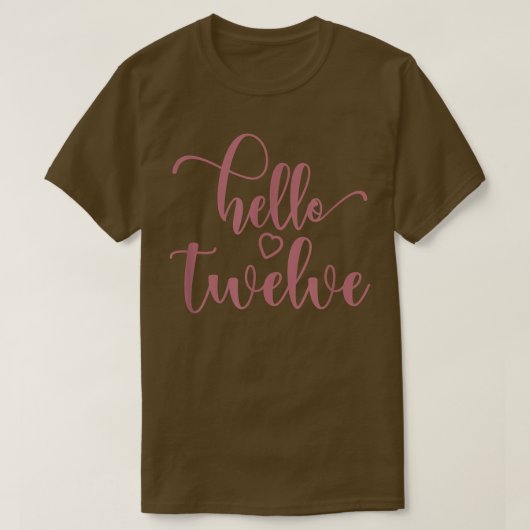 12th Birthday For Girls, Hello Twelve, 12 Years Ol Tシャツ (デザイン正面)