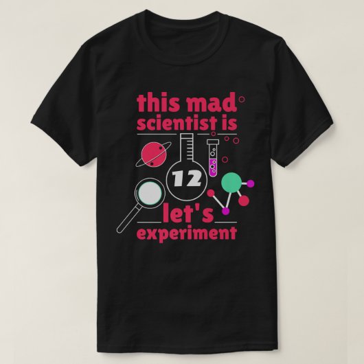 12th Birthday Twelve Science Mad Scientist Chemist Tシャツ (デザイン正面)
