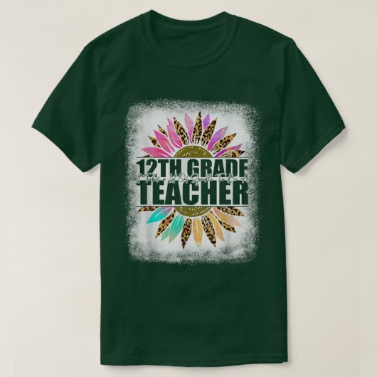 12th Grade Teacher Leopard Sunflower s, Back To Sc Tシャツ (デザイン正面)