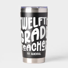12th Grade Teacher Minimalist Text 保温保冷タンブラー