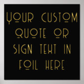 12x12 Black GOLD Custom Sign Quote ART DECO Font 箔ポスター (正面)