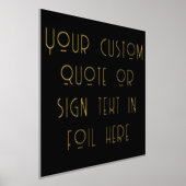 12x12 Black GOLD Custom Sign Quote ART DECO Font 箔ポスター (レイダウン)