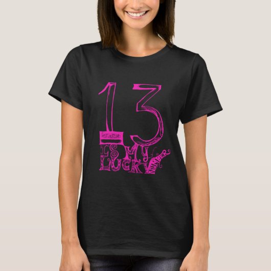 13は私のラッキーナンバーTシャツ Tシャツ (正面)
