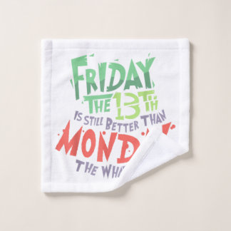 13日の金曜日は月曜日より良い何でも ウォッシュタオル