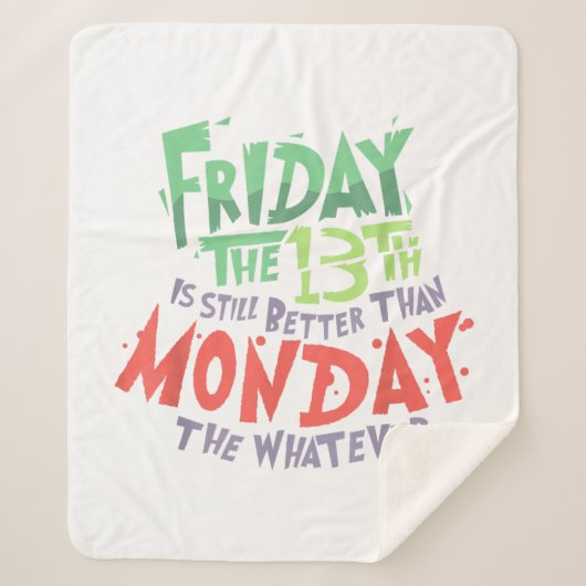 13日の金曜日は月曜日より良い何でも シェルパブランケット (正面)