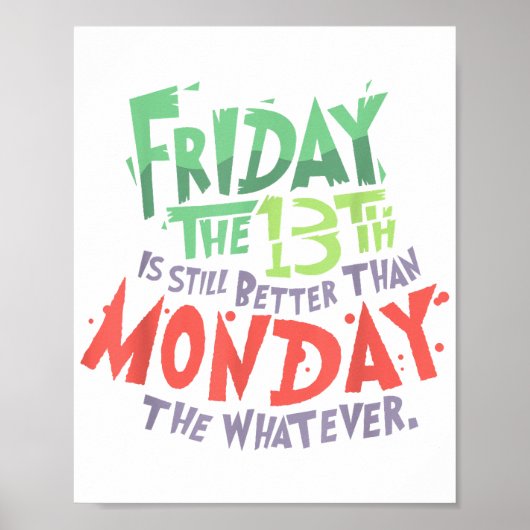 13日の金曜日は月曜日より良い何でも ポスター (正面)