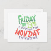 13日の金曜日は月曜日より良い何でも ポストカード (正面/裏面)
