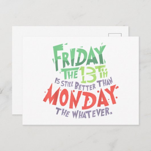 13日の金曜日は月曜日より良い何でも ポストカード (正面/裏面)