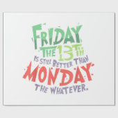 13日の金曜日は月曜日より良い何でも ラッピングペーパー (フラット)