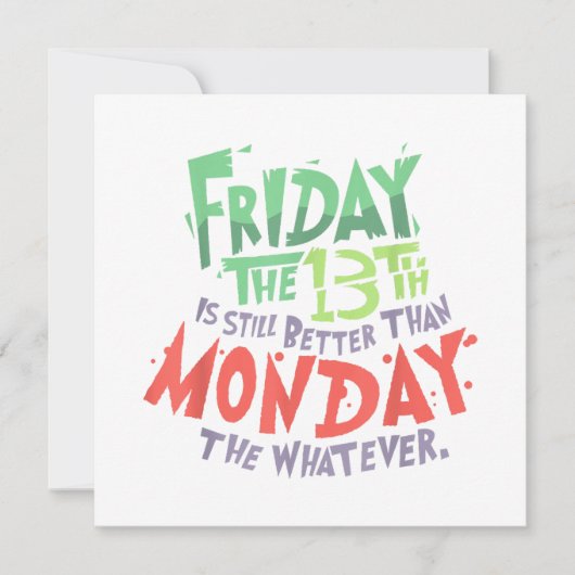 13日の金曜日は、なんでもない月曜よりいい 招待状 (正面)