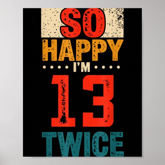 13歳になってもう一度お誕生日おめでとうTシャツ 26歳の誕生日 ポスター (正面)