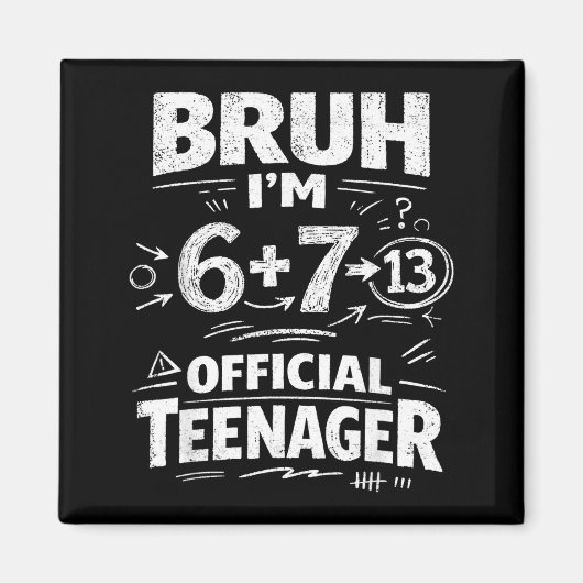 13歳の誕生日シャツ  おもしろい  メメ  6 7 誕生日 13歳用 マグネット (正面)