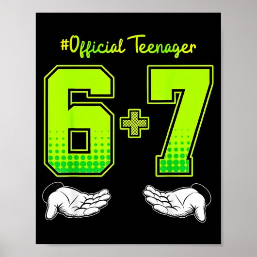 13歳の誕生日Tシャツ 面白いミーム 6 7 誕生日 13歳用 ポスター (正面)