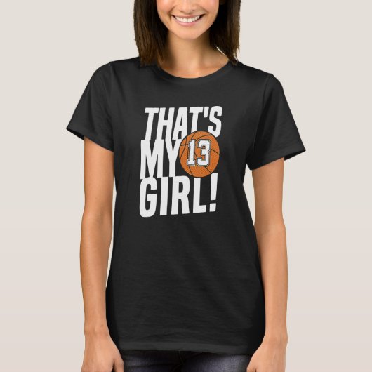 13番私の女の子13バスケットボールママ Tシャツ (正面)