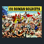 「132ローマの兵士」ヴィンテージの復原ポスター ポスター<br><div class="desc">漫画本の中で最も象徴的なイメージの一つで、あなたの楽しみのために復元された！おもしろいとヴィンテージスタイルのtouchを追加この再生でデッキ！</div>