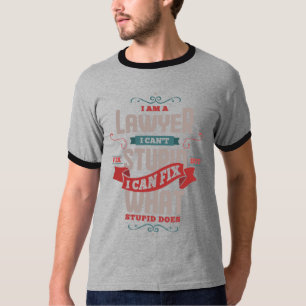 13.私は弁護士で、愚かなことは直せないが、何を直せるかは分からない Tシャツ