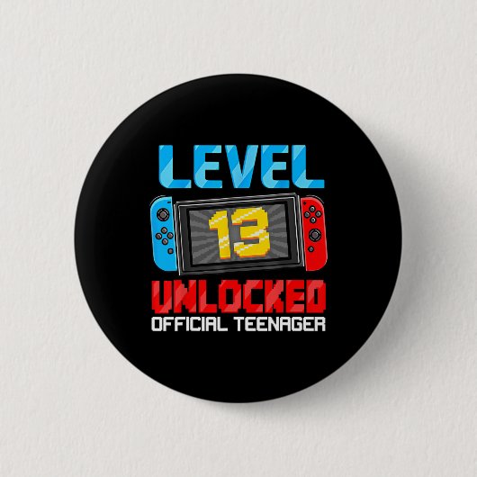 13th Birthday Game Level 13 Unlocked Official Teen 缶バッジ (正面)