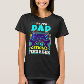 13th Birthday Proud Dad Official Teenager Video Ga Tシャツ