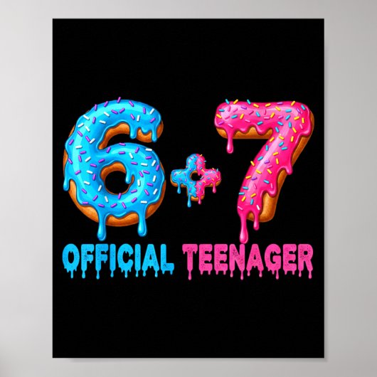 13th Birthday Teenager 6+7 67 Donalt Drip  ポスター (正面)