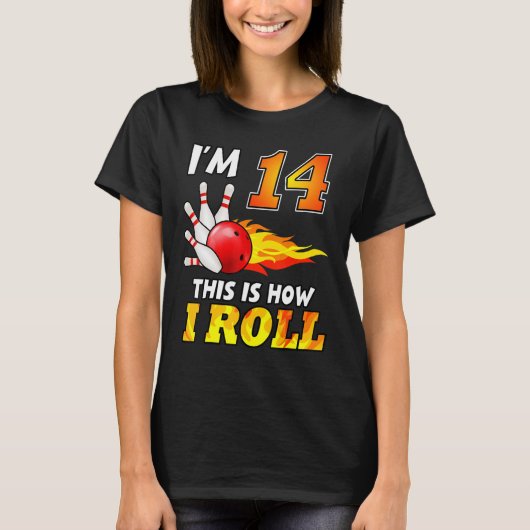 14誕生日ボーリング私は14年転がの方法 Tシャツ (正面)