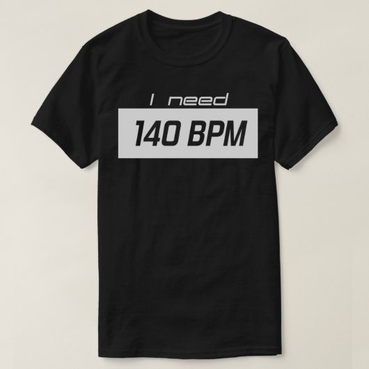 140BPMが必要 Tシャツ (デザイン正面)