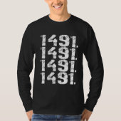 1491 Pre Columbus Decolonize Native American Indig Tシャツ (正面)
