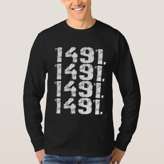 1491 Pre Columbus Decolonize Native American Indig Tシャツ (正面)