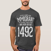 1492コロンバスの日おもしろい移民も Tシャツ (正面)