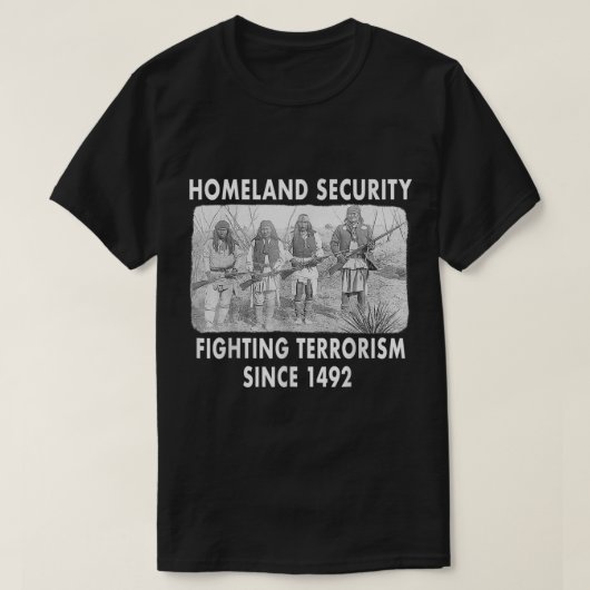 1492年Na以来の国土安全保障省テロ対策 Tシャツ (デザイン正面)