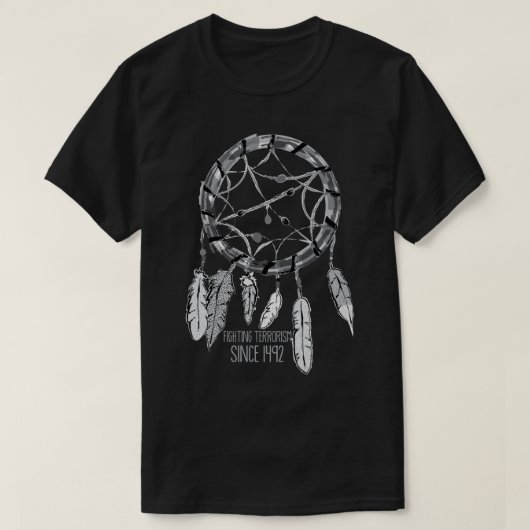 1492.以来の戦いのテロリズム Tシャツ (デザイン正面)