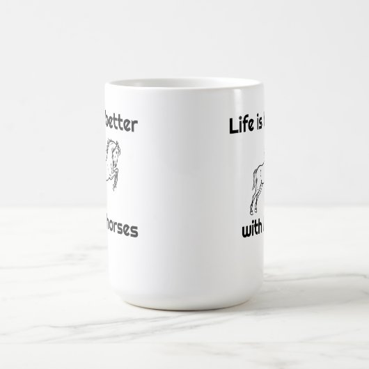 15のozのコーヒー・マグ-生命は馬とよりよいです コーヒーマグカップ (中央)