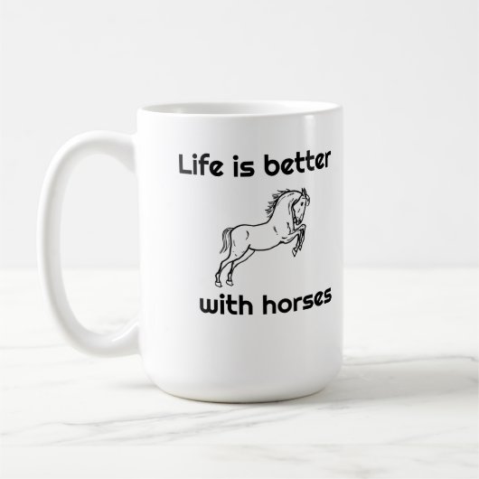 15のozのコーヒー・マグ-生命は馬とよりよいです コーヒーマグカップ (左)