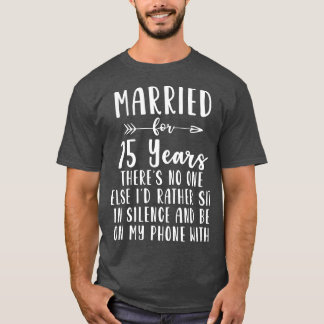 15年目の15年結婚記念贈与，妻のように Tシャツ