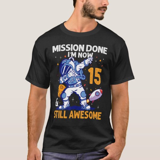 15歳の宇宙飛行士宇宙惑星15誕生日T Tシャツ (正面)