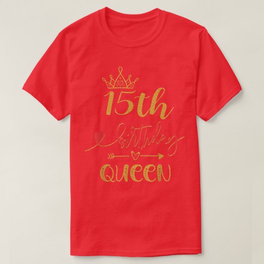 15誕生日クイーン15歳の女の子の日テーマ Tシャツ (デザイン正面)