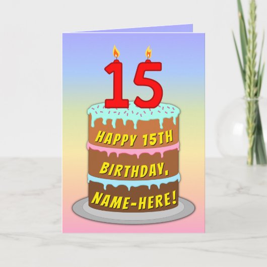 15誕生日—おもしろいケーキ&キャンドル、名前をカスタムする付き カード (正面)