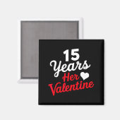 15 Years Her Valentine _ Anniversary Couples Valen マグネット (正面/裏面)