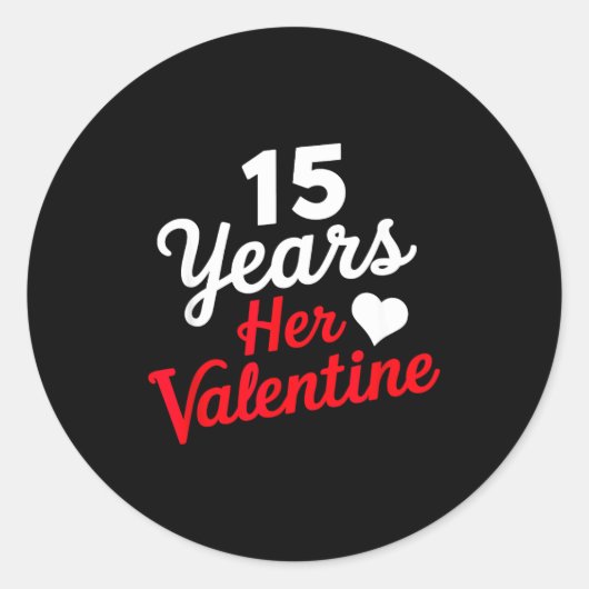 15 Years Her Valentine _ Anniversary Couples Valen ラウンドシール (正面)